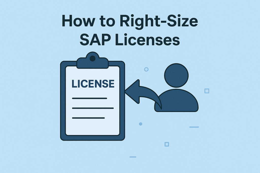 How to Right-Size SAP Licenses